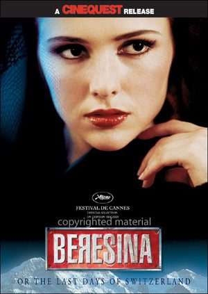 Березина, или Последние дни Швейцарии (1999)