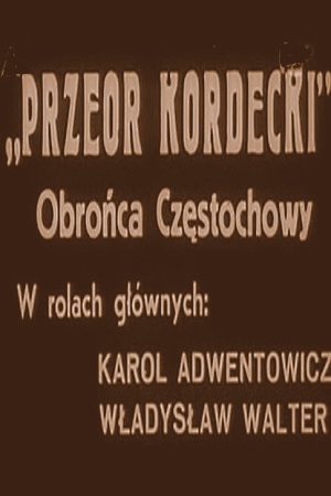 Настоятель Кордецкий - защитник Ченстоховы (1934)