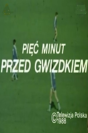 За пять минут до свистка (1988)